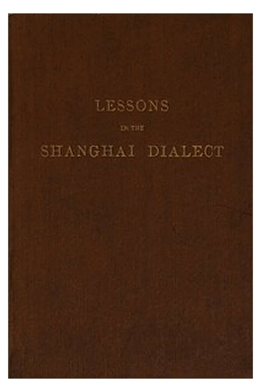 Lessons in the Shanghai Dialect