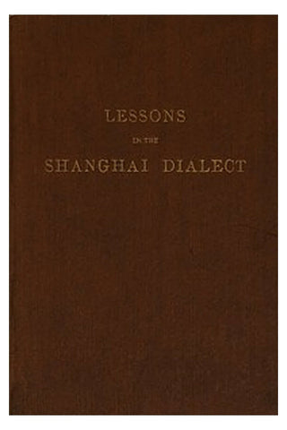 Lessons in the Shanghai Dialect