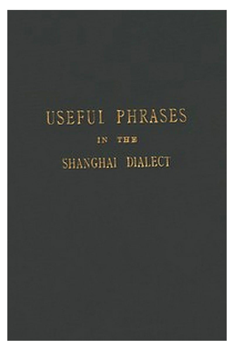 Useful Phrases in the Shanghai Dialect