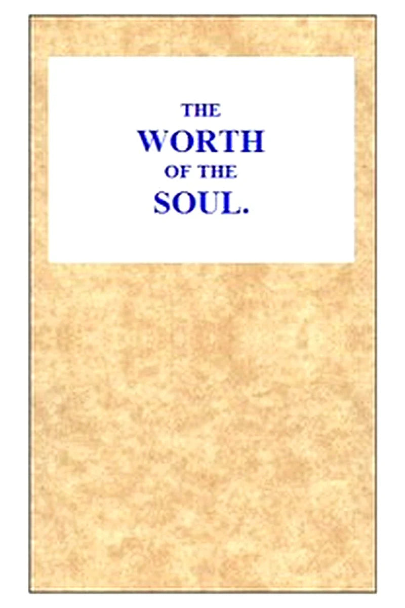 The Worth of the Soul