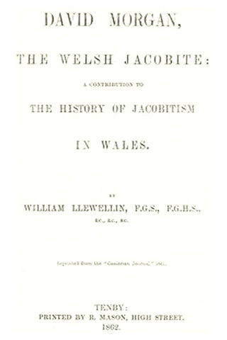 David Morgan, the Welsh Jacobite