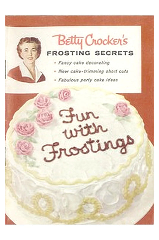 Betty Crocker's Frosting Secrets
