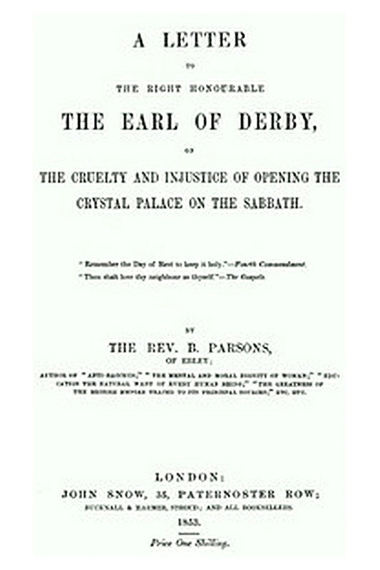 A Letter to the Right Honourable the Earl of Derby