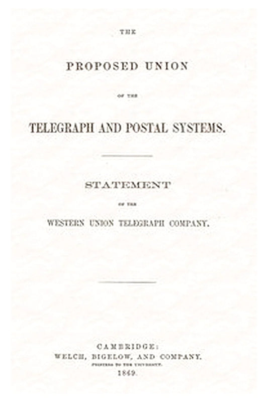 The proposed union of the telegraph and postal systems