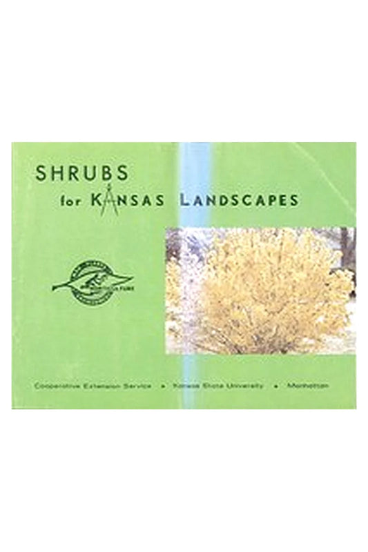 Shrubs for Kansas Landscapes