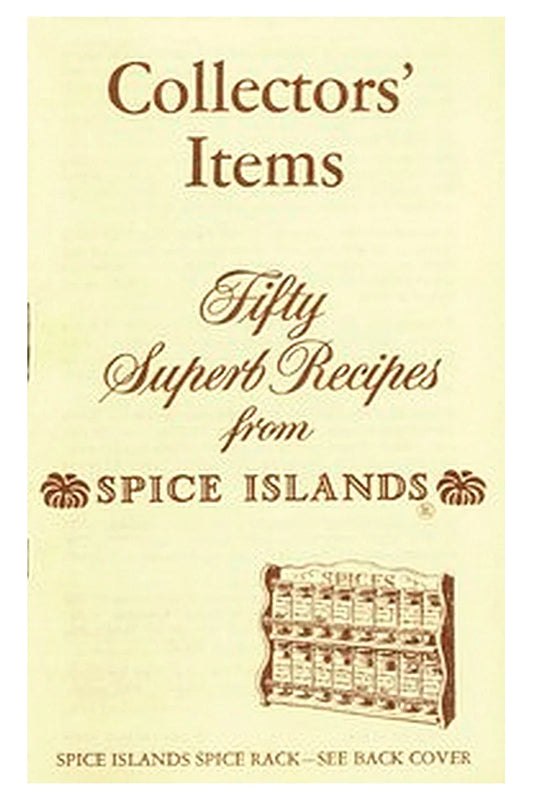 Collectors' Items: 50 Superb Recipes from Spice Islands