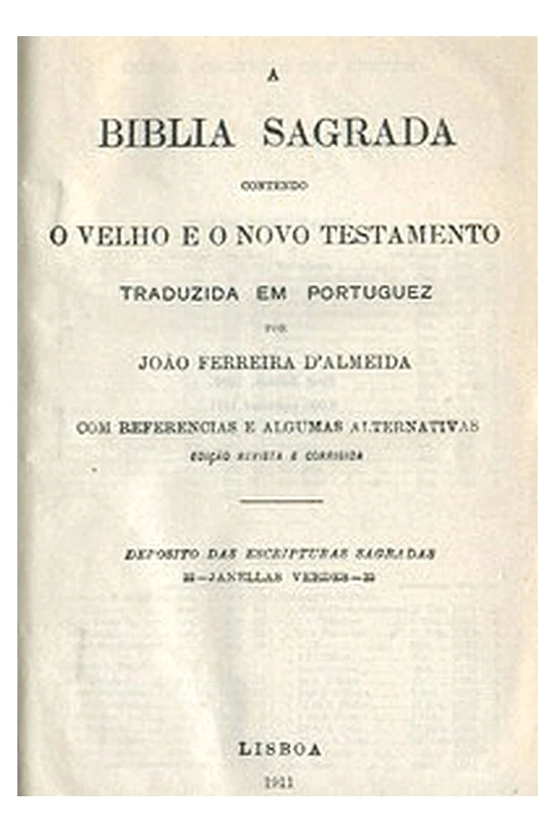 A Biblia Sagrada, Contendo o Velho e o Novo Testamento