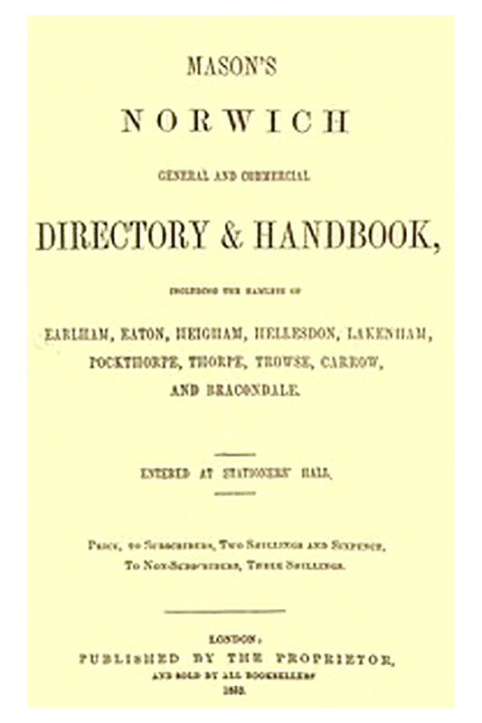 Mason's Norwich General and Commercial Directory & Handbook
