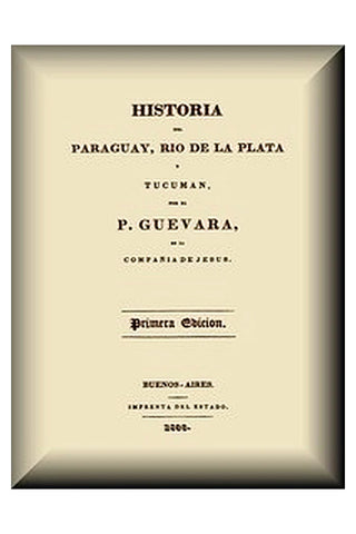 Historia del Paraguay, Río de La Plata y Tucumán