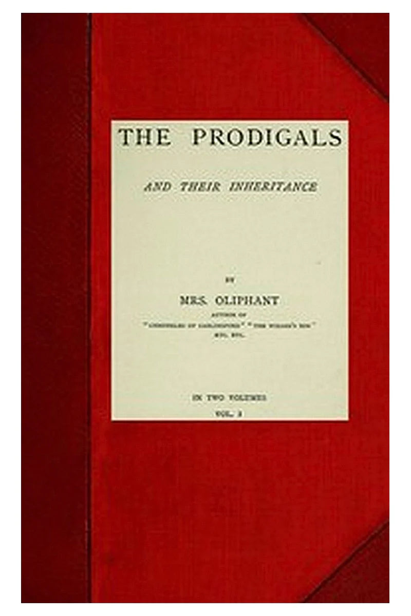 The Prodigals and Their Inheritance vol. 1