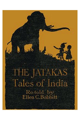 The Jatakas: Tales of India