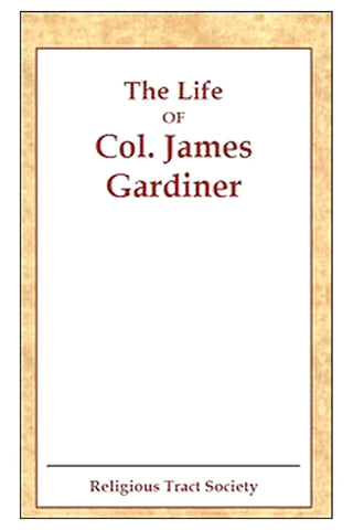 The Life of Col. James Gardiner