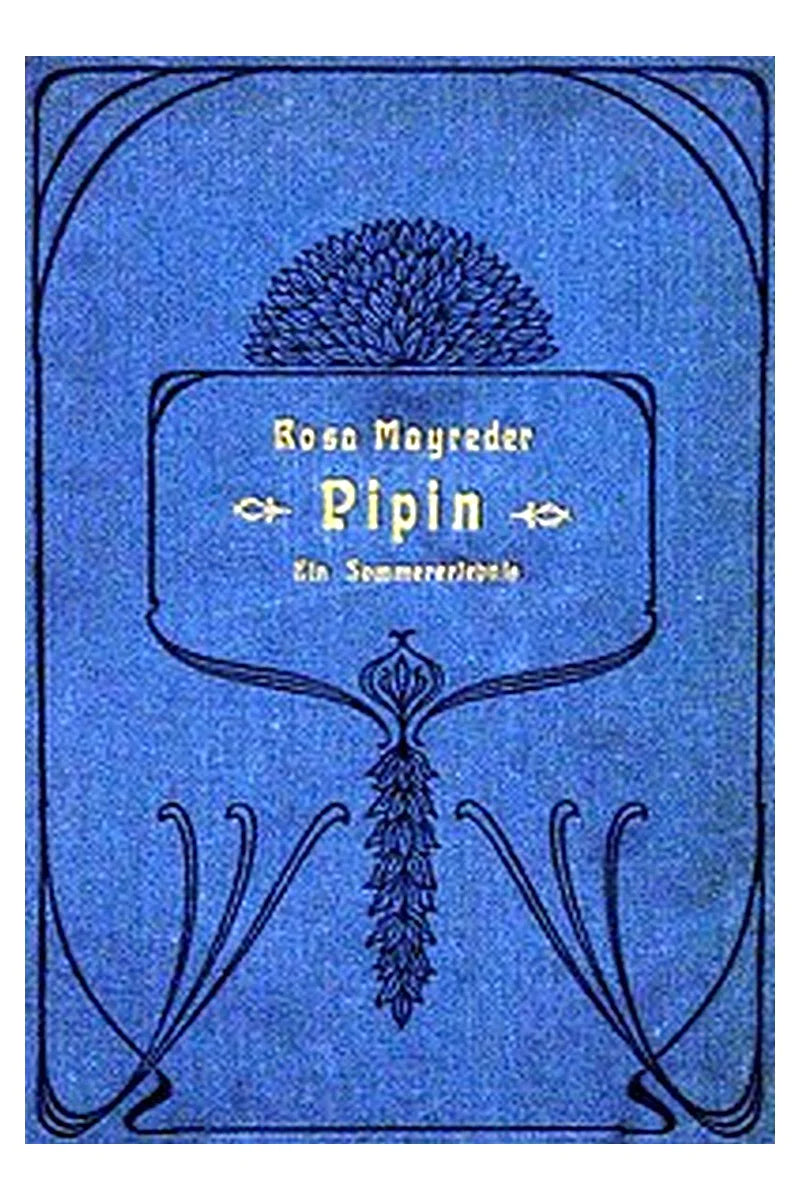 Pipin: Ein Sommererlebnis