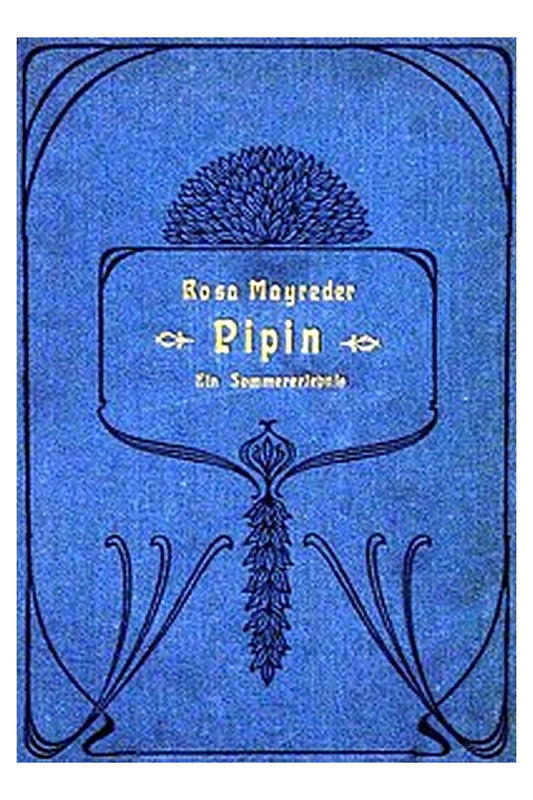 Pipin: Ein Sommererlebnis