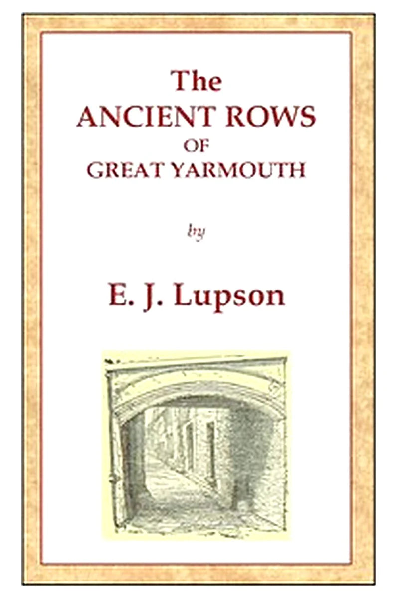 The Ancient Rows of Great Yarmouth
