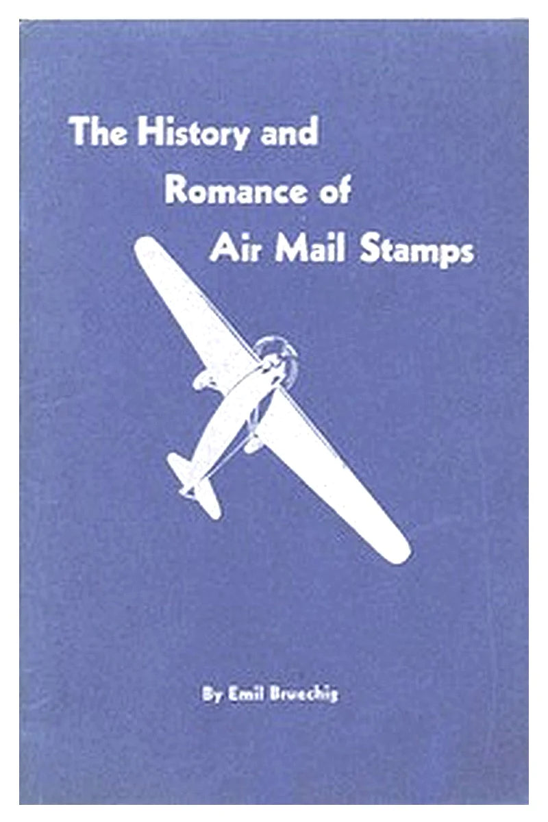 The History and Romance of Air Mail Stamps