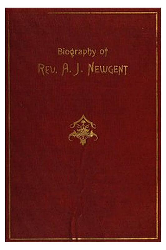 The Experiences of Uncle Jack: Being a Biography of Rev. Andrew Jackson Newgent