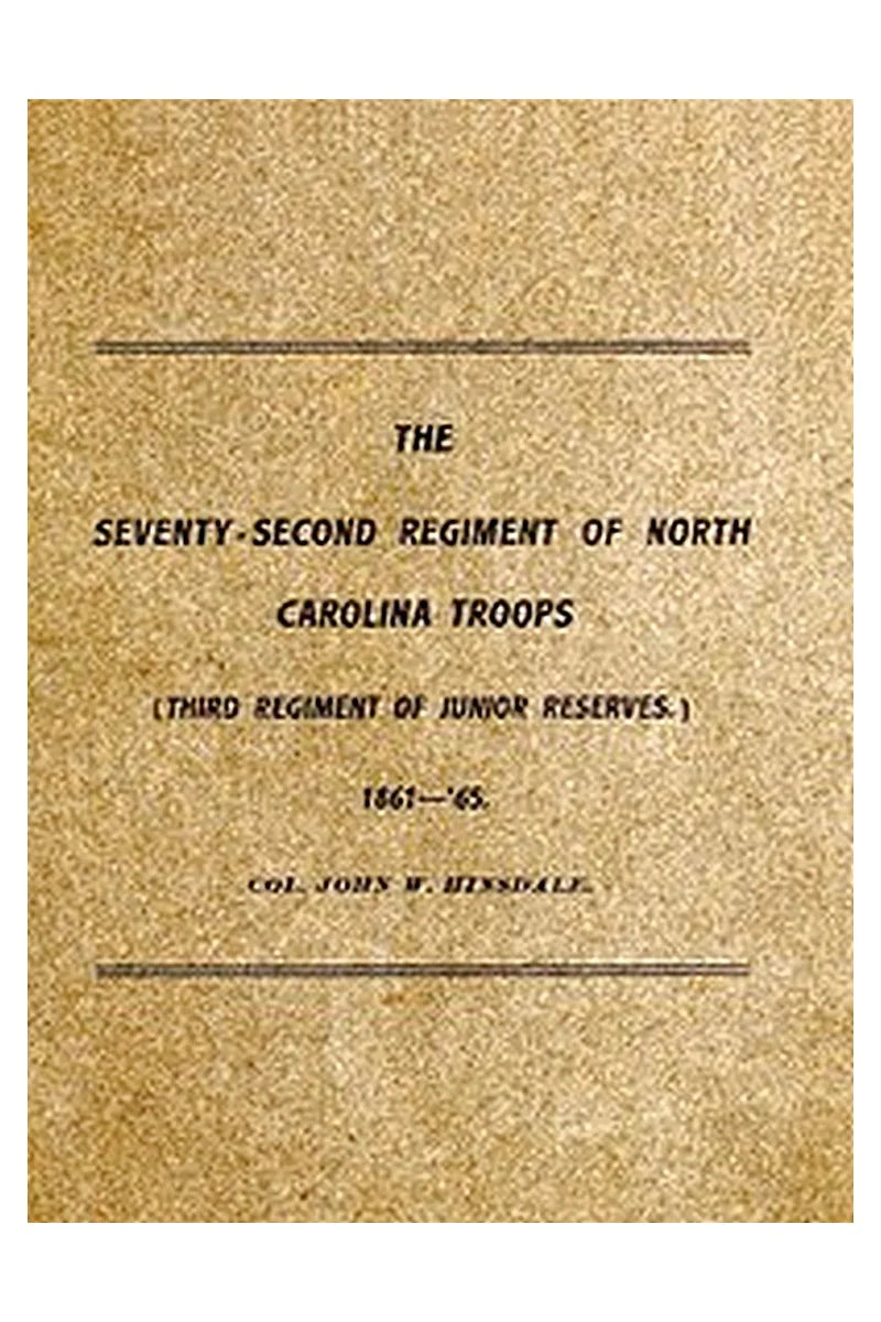 History of the 72nd Regiment of the North Carolina Troops in the War Between the States, 1861-'65