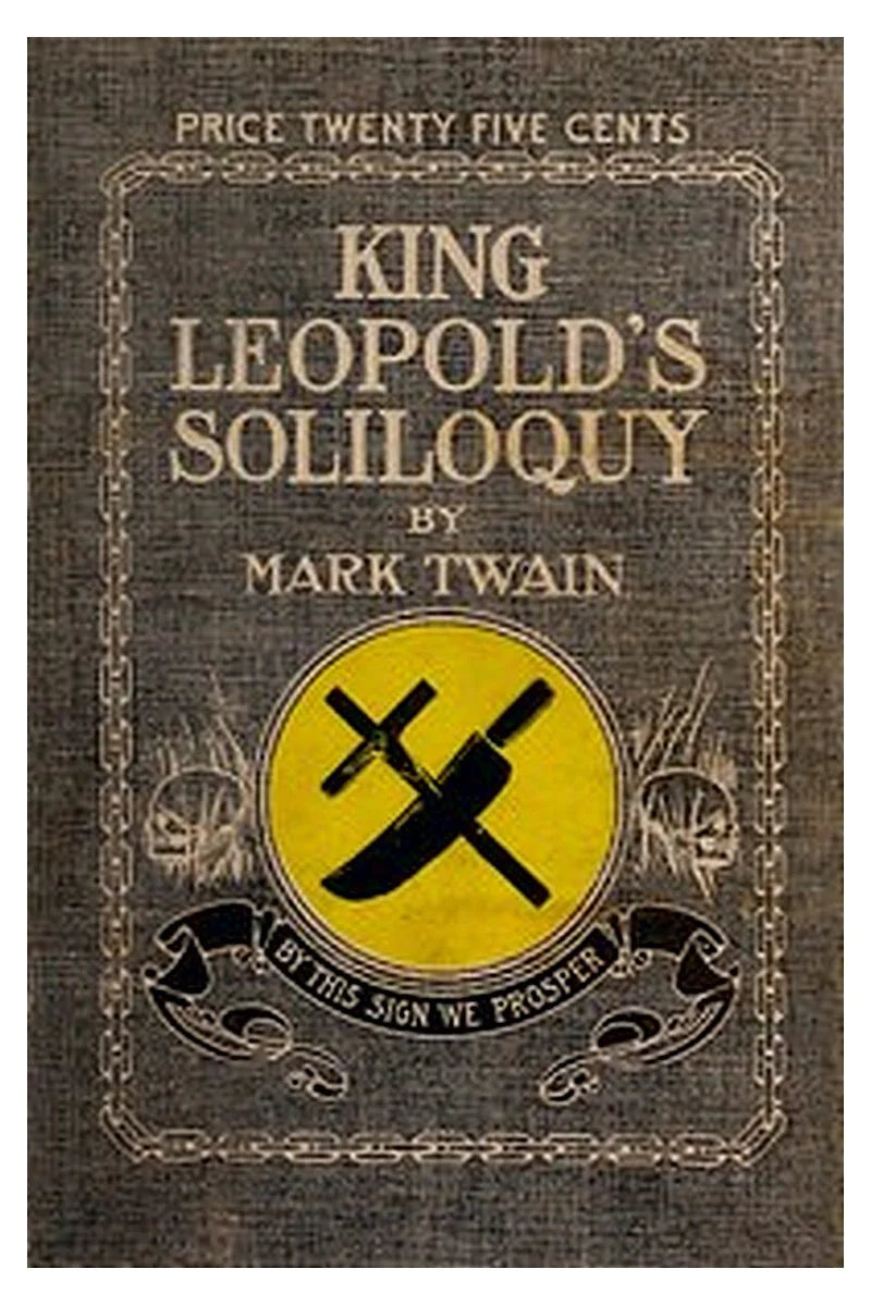 King Leopold's Soliloquy: A Defense of His Congo Rule