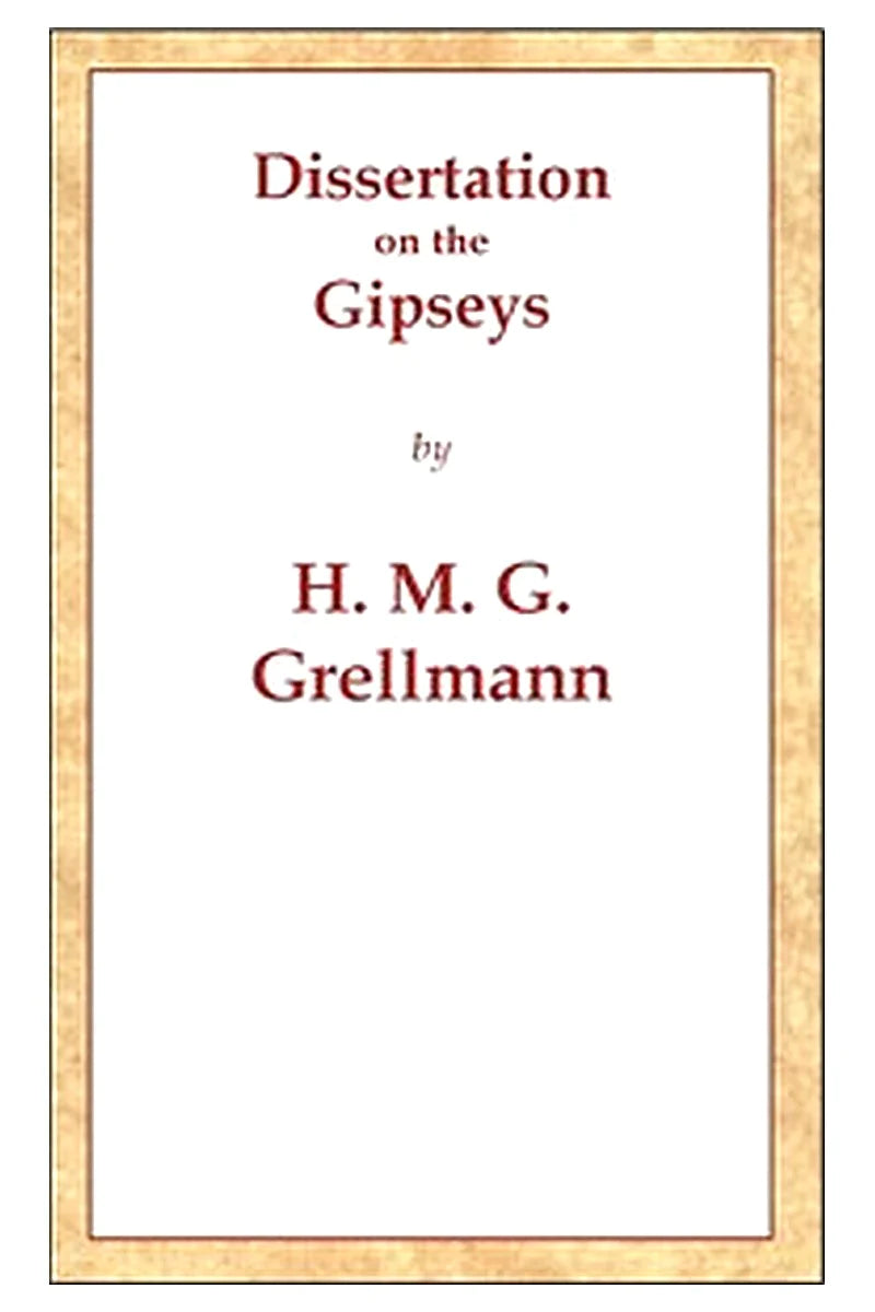 Dissertation on the Gipseys
