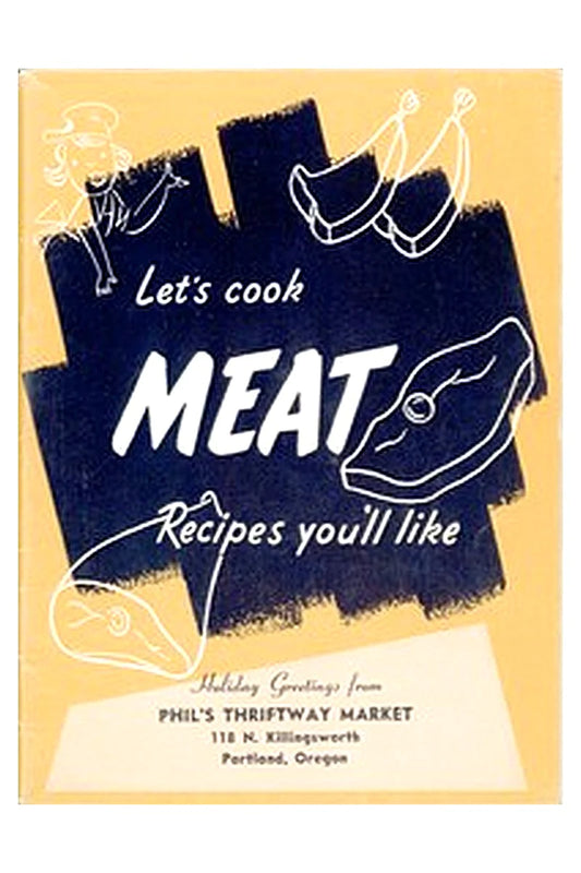 Let's Cook Meat: Recipes You'll Like