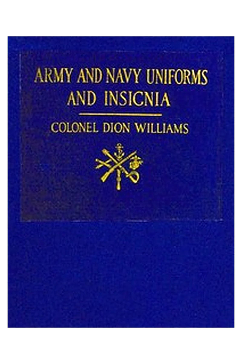 Army and Navy Uniforms and Insignia
