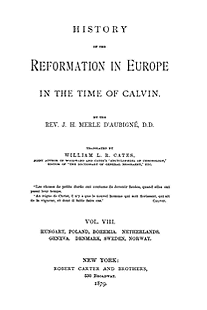 History of the Reformation in Europe in the Time of Calvin, Vol. 8 (of 8)