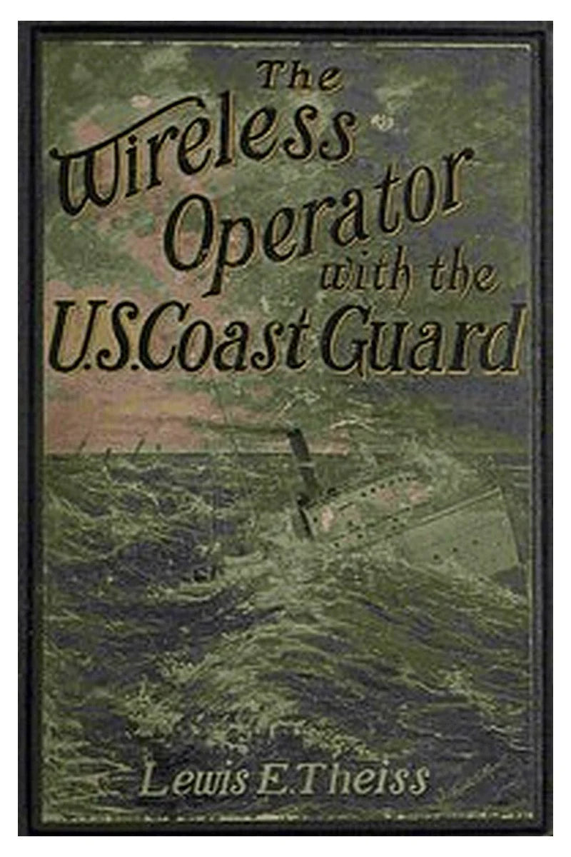 The Wireless Operator—With the U. S. Coast Guard