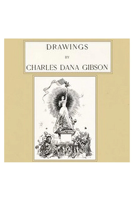 Drawings by Charles Dana Gibson
