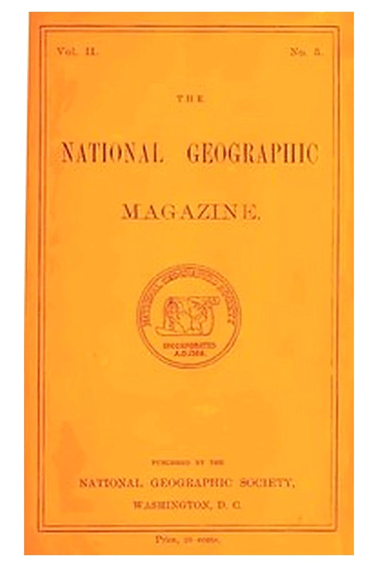 The National Geographic Magazine, Vol. II., No. 5, April, 1891