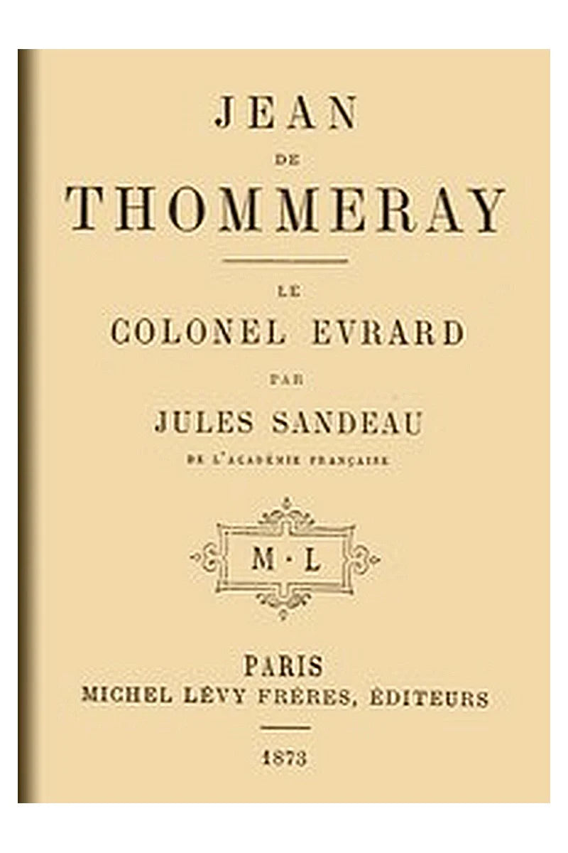 Jean de Thommeray Le colonel Evrard