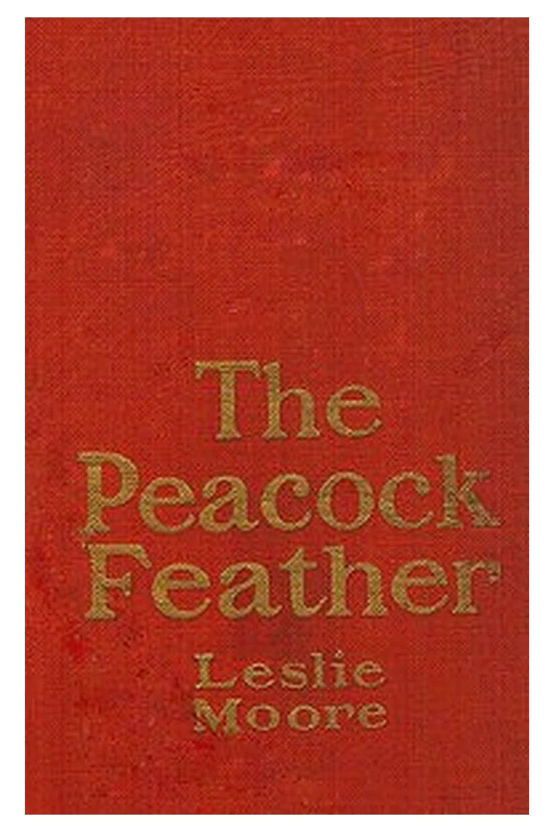 The Peacock Feather: A Romance