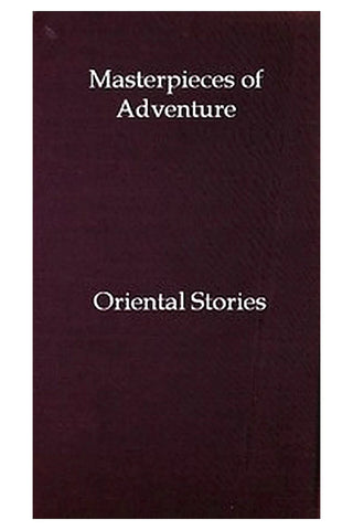 Masterpieces of Adventure—Oriental Stories