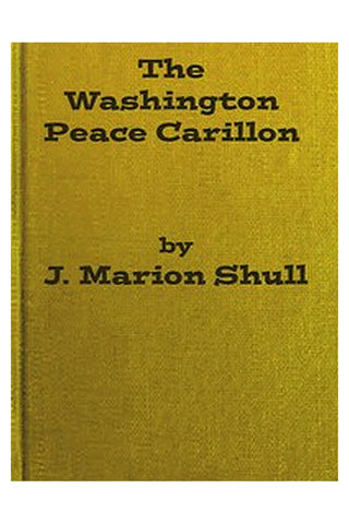 The Washington Peace Carillon