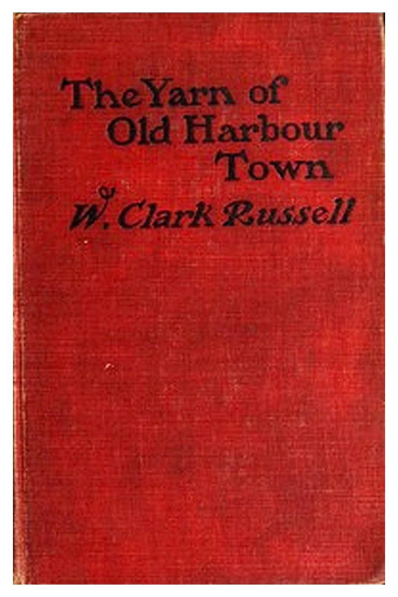 The Yarn of Old Harbour Town