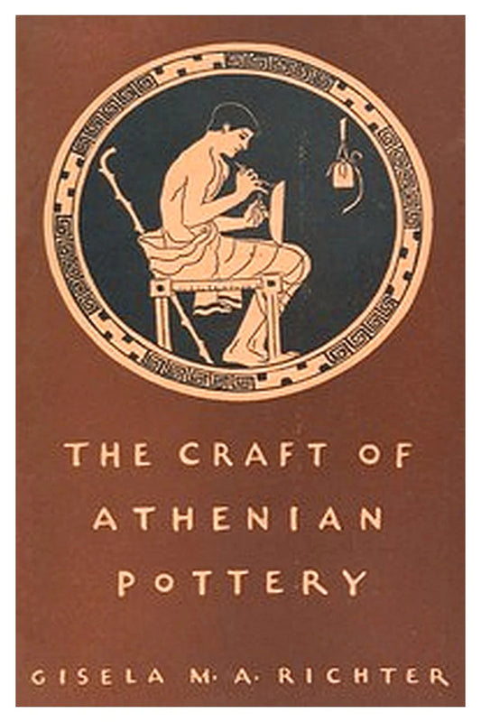 The Craft of Athenian Pottery