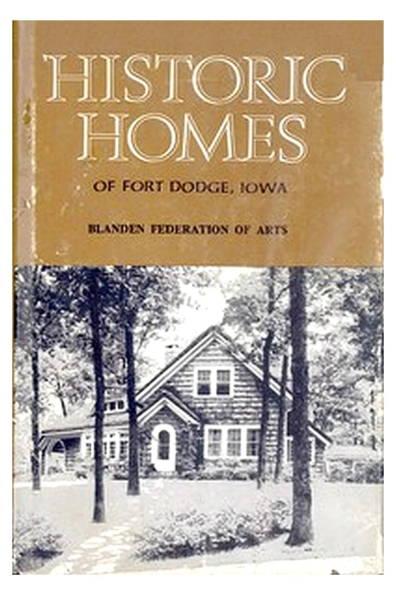 Historic Homes, Fort Dodge, Iowa