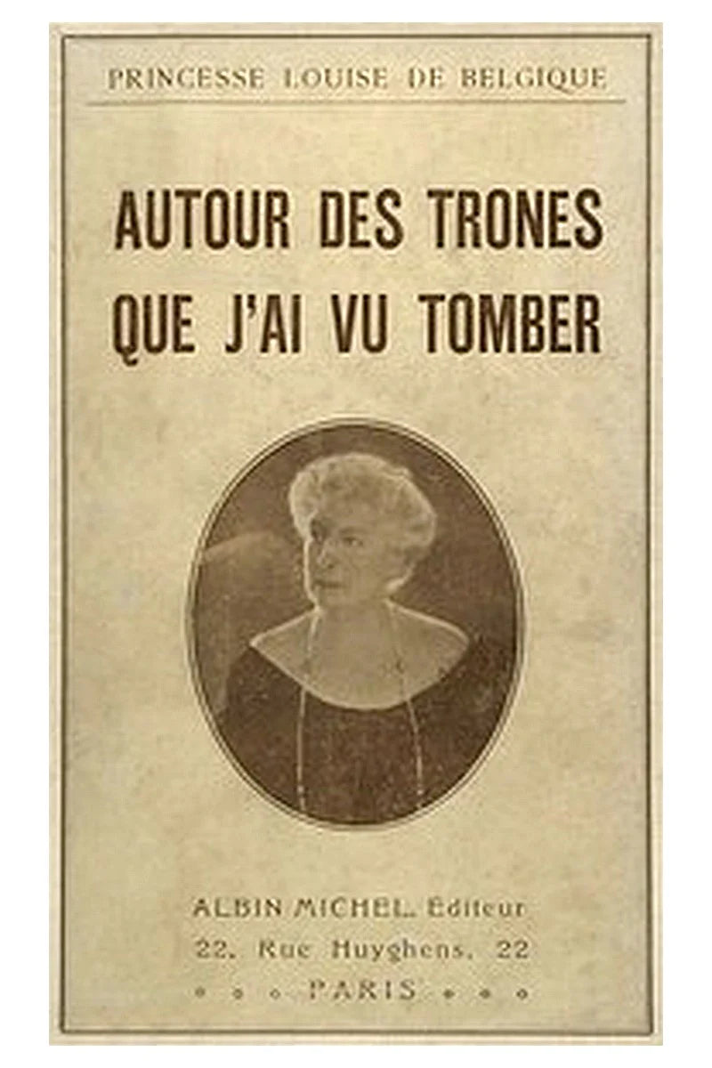 Autour des trônes que j'ai vu tomber