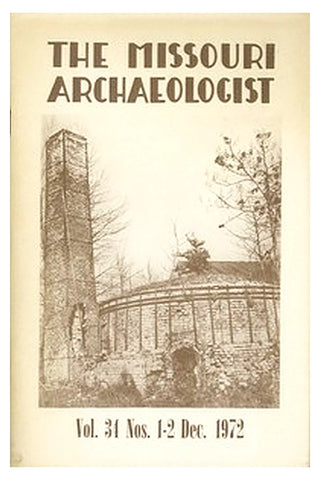 The Missouri Archaeologist, Volume 34, No. 1 and 2, December 1972