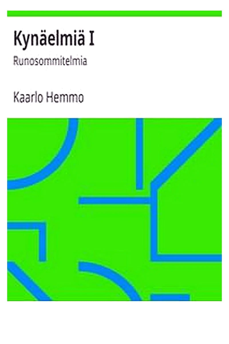 Kynäelmiä I: Runosommitelmia