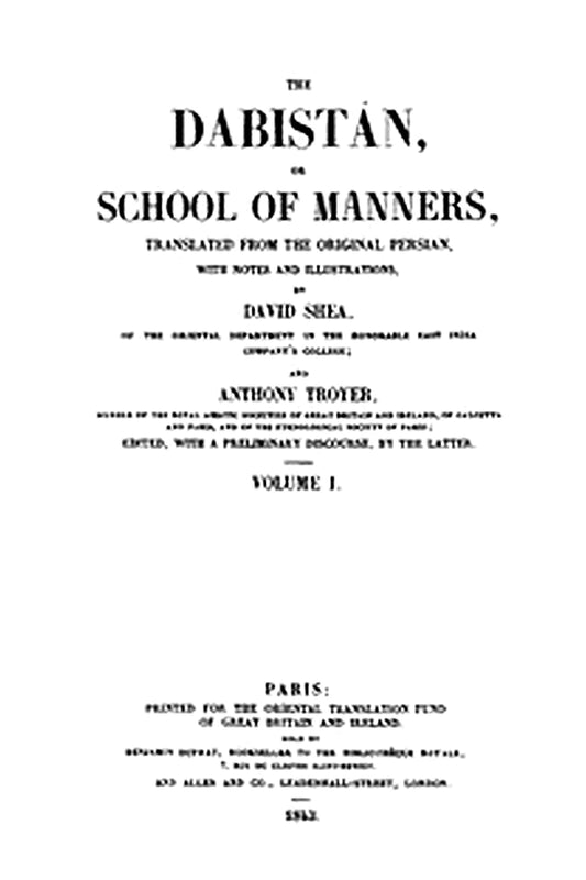 The Dabistán, or School of manners, Volume 1 (of 3)
