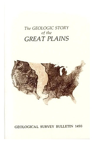 The Geologic Story of the Great Plains
