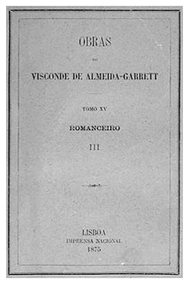 Romanceiro III: Romances Cavalherescos Antigos