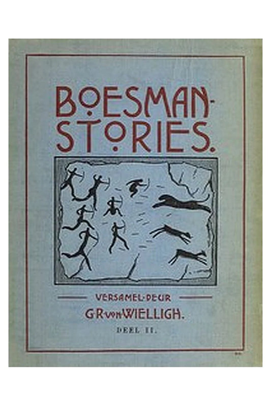 Boesman-Stories, Deel 2. Dierstories en ander verhale