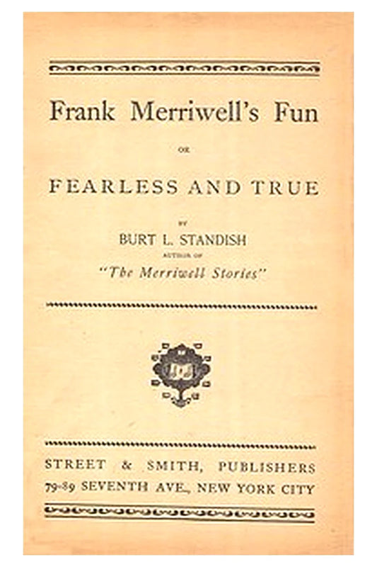 Frank Merriwell's Fun Or, Fearless and True