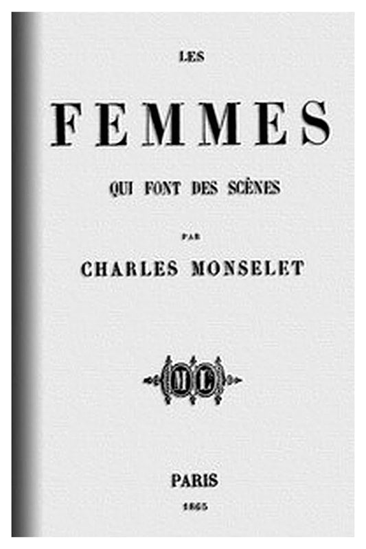 Les femmes qui font des scènes