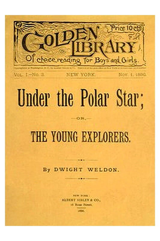 Under the Polar Star or, The Young Explorers