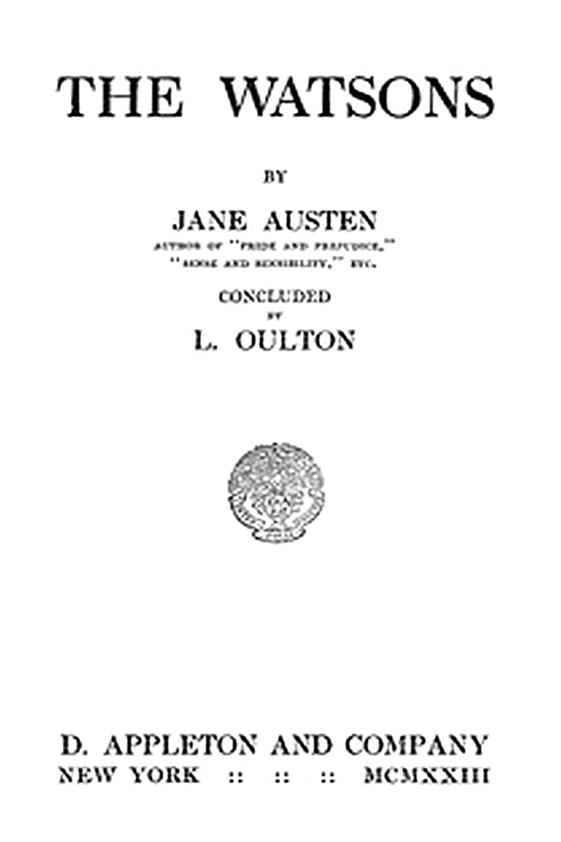 The Watsons: By Jane Austen, Concluded by L. Oulton