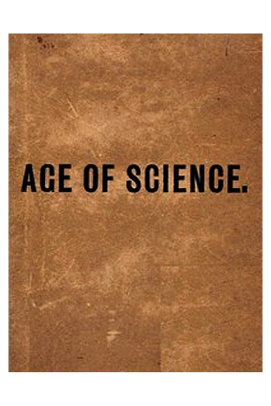 The Age of Science: A Newspaper of the 20th Century
