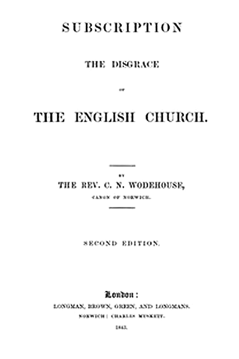 Subscription the disgrace of the English Church [2nd edition]